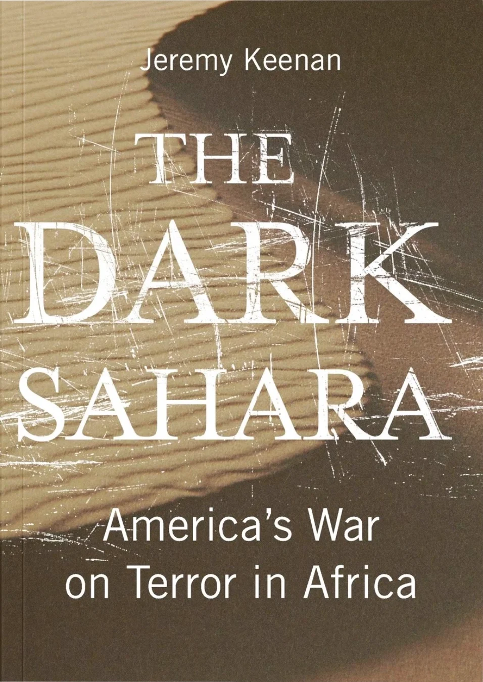 The Dark Sahara: America’s War on Terror in Africa - book cover