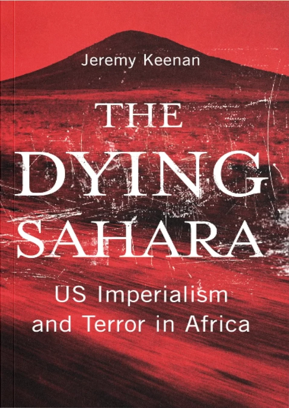 The Dying Sahara: US Imperialism and Terror in Africa - book cover